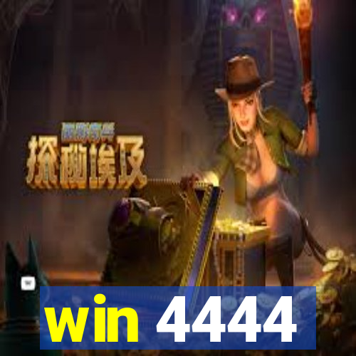 win 4444
